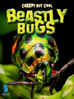 cover image of Creepy But Cool Beastly Bugs
